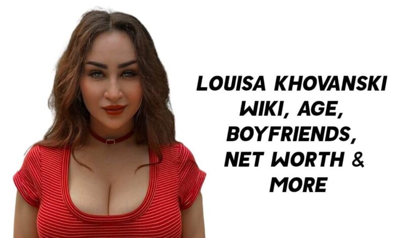 Louisa Khovanski Wiki, Age, Boyfriends, Net Worth & More