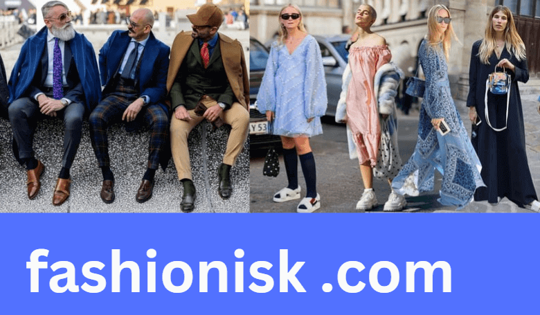 Exploring Fashionisk.com: Your Ultimate Guide to Trendy Styles